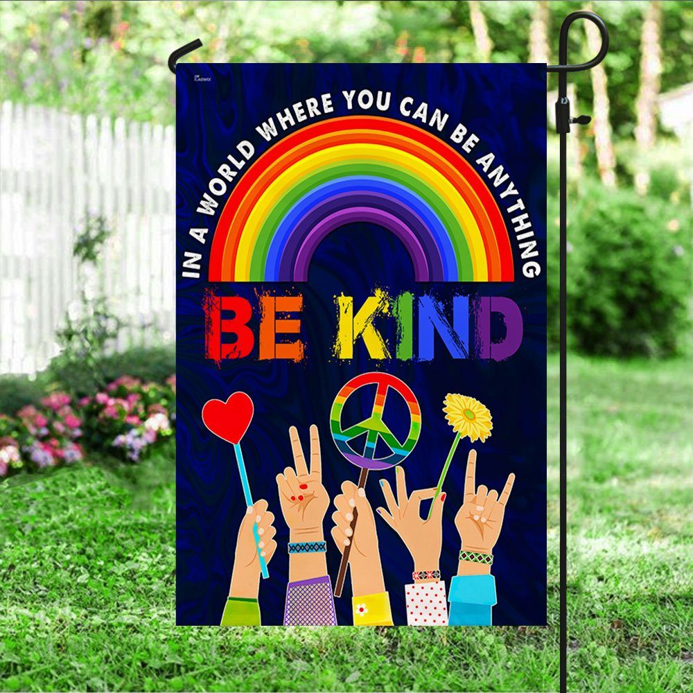 Hippie Flag In A World Where You Can Be Anything Be Kind. Peace Sign Rainbow LGBT Flag TPT247F