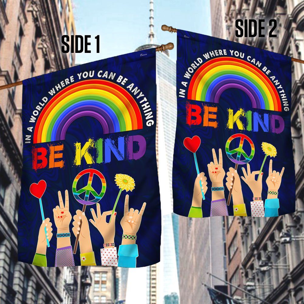 Hippie Flag In A World Where You Can Be Anything Be Kind. Peace Sign Rainbow LGBT Flag TPT247F
