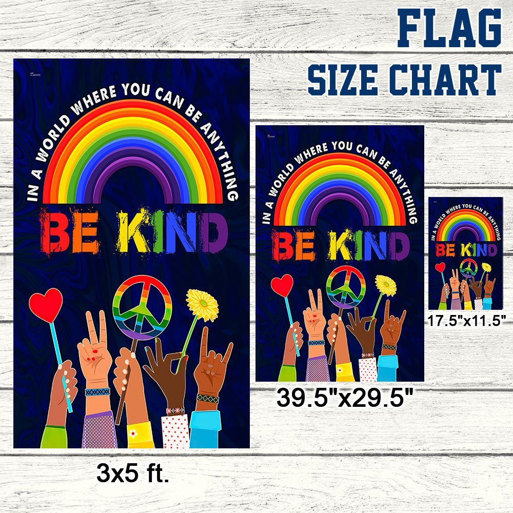 Hippie Flag In A World Where You Can Be Anything Be Kind. Peace Sign Rainbow LGBT Flag TPT247Fv1