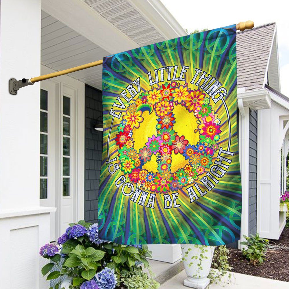Hippie Peace Sign Flag Every Little Thing Is Gonna Be Alright MLN297F