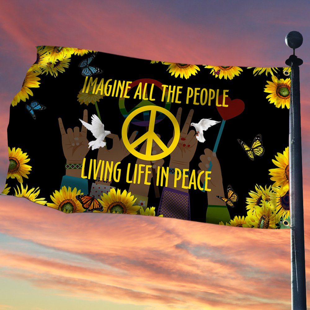 Hippie Sunflower Peace Sign Flag Imagine All The People Living Life In Peace Grommet Flag MLN275GF
