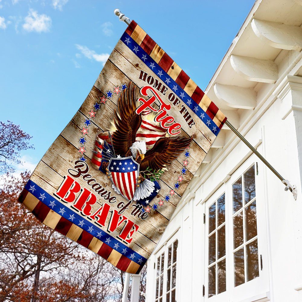 Home Of The Free Because Of The Brave Flag