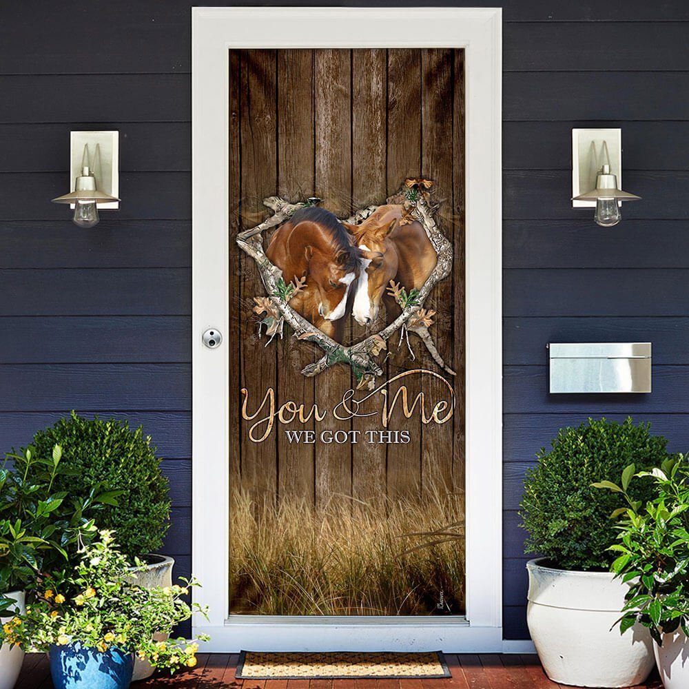 Horse Lover. You And Me We Got This Door Cover