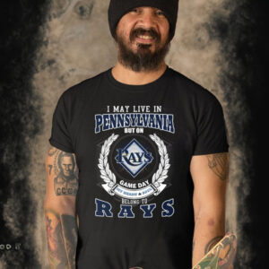 i may live in Pennsylvania but on game day my heart and soul belongs to tampa bay rays mlb shirt