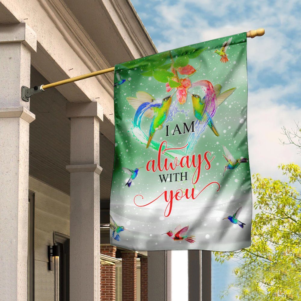 I Am Always With You Green Hummingbird Flag