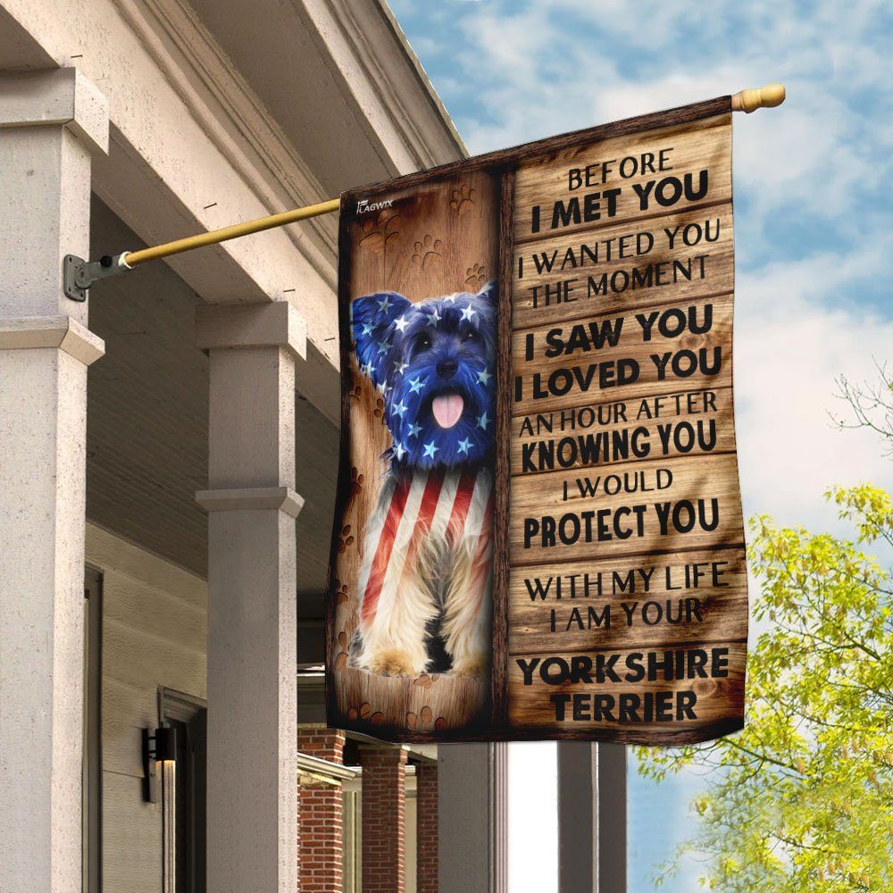 I Am Your Yorkshire Terrier Flag