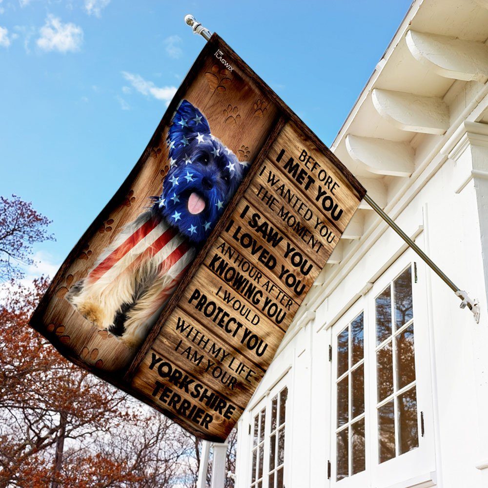 I Am Your Yorkshire Terrier Flag