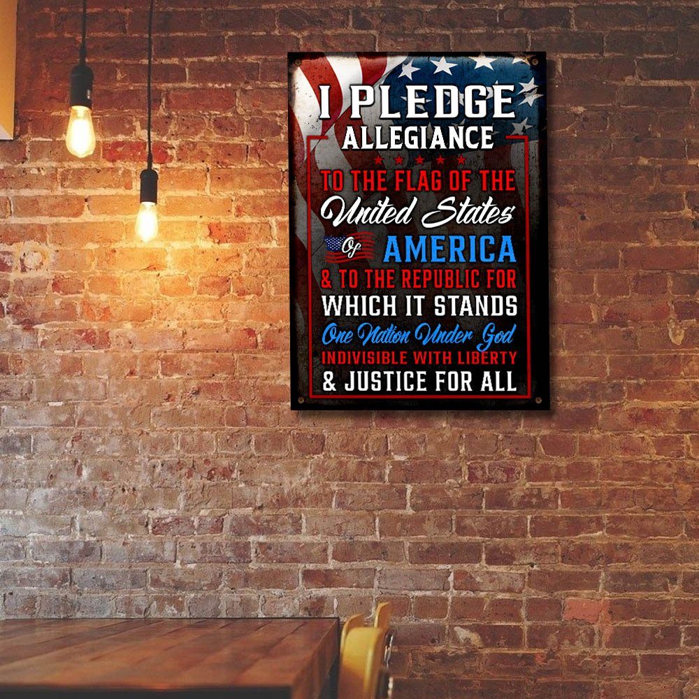 I Pledge Allegiance To The Flag Of The United States Of America Hanging Metal Sign MLH1714MS