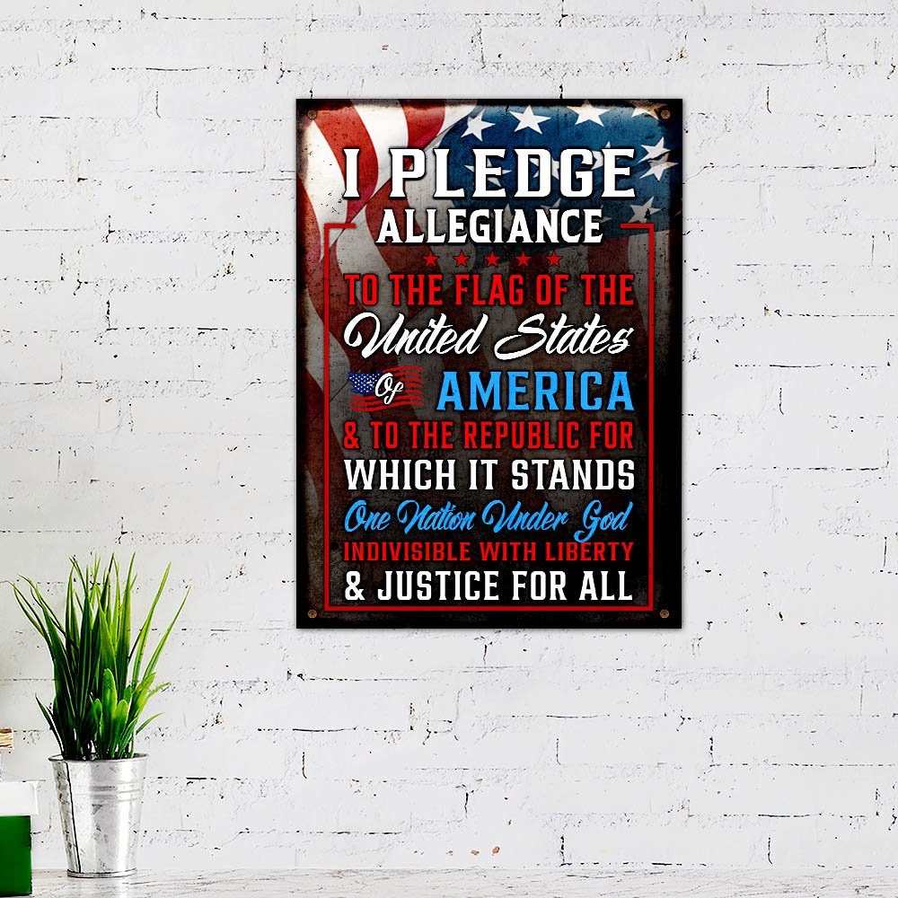 I Pledge Allegiance To The Flag Of The United States Of America Hanging Metal Sign MLH1714MS