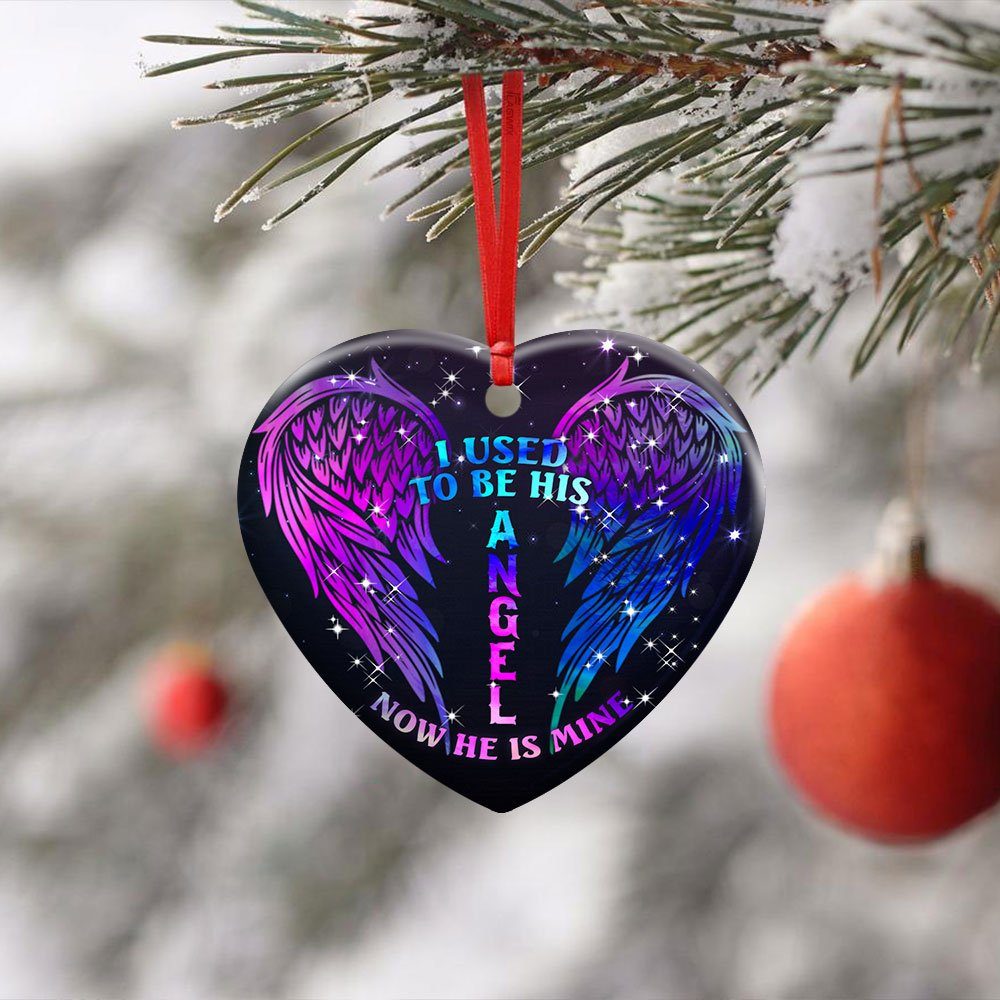 I Used To Be His Angel Now He Is Mine Ceramic Ornament