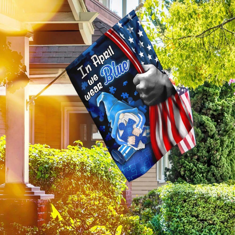 In April We Wear Blue Autism Awareness Gnome Flag