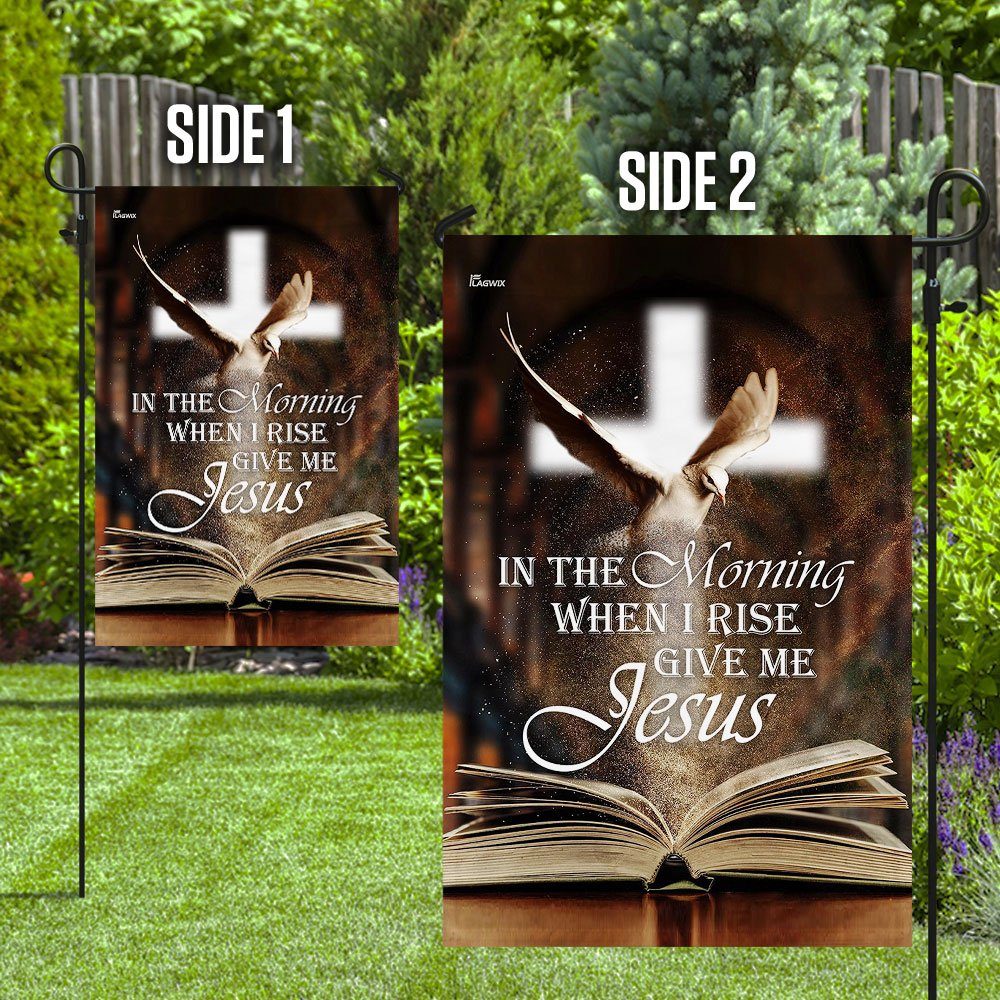 In The Morning When I Rise Give Me Jesus Flag