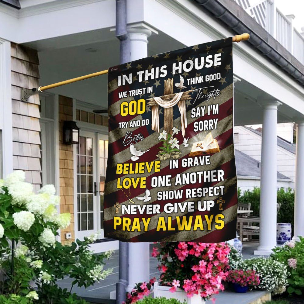 In This House We Trust In God Flag