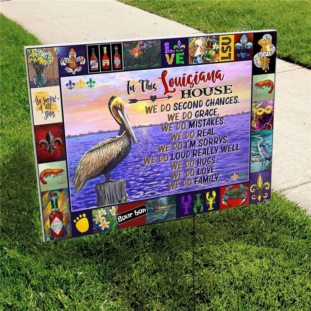 In This Louisiana House Yard Sign In This Louisiana House Yard Sign