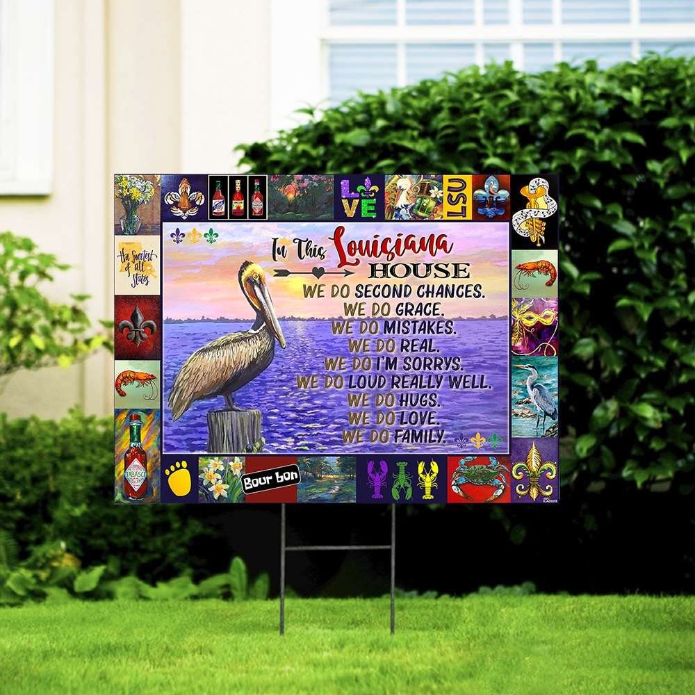 In This Louisiana House Yard Sign In This Louisiana House Yard Sign
