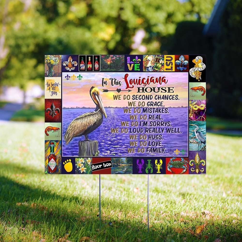 In This Louisiana House Yard Sign In This Louisiana House Yard Sign