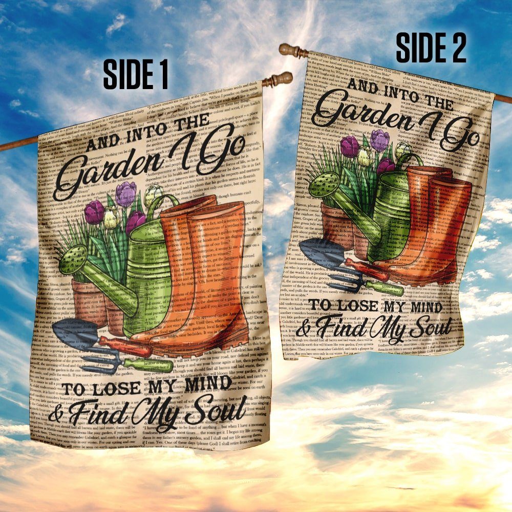 Into The Garden Go To Lose My Mind And Find My Soul Flag