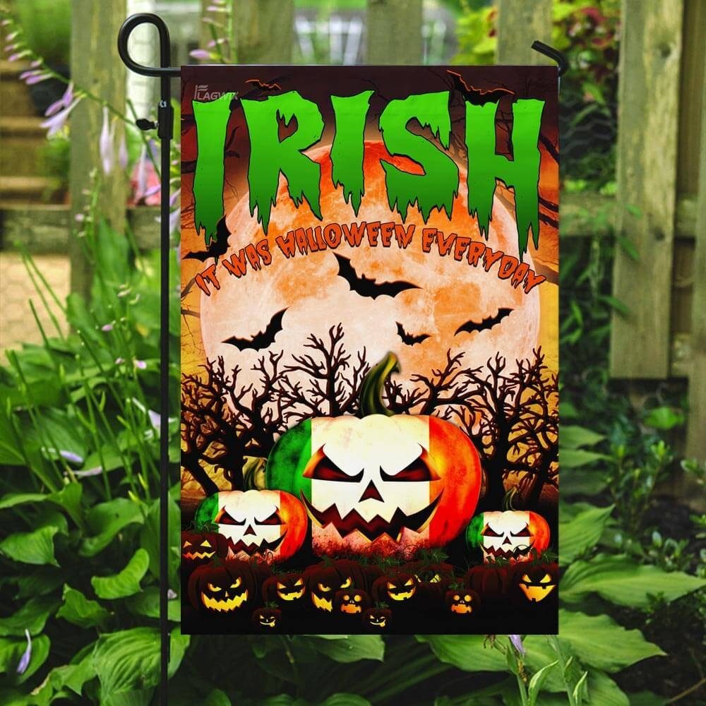 Irish. It Was Halloween Everyday Flag Irish. It Was Halloween Everyday Flag