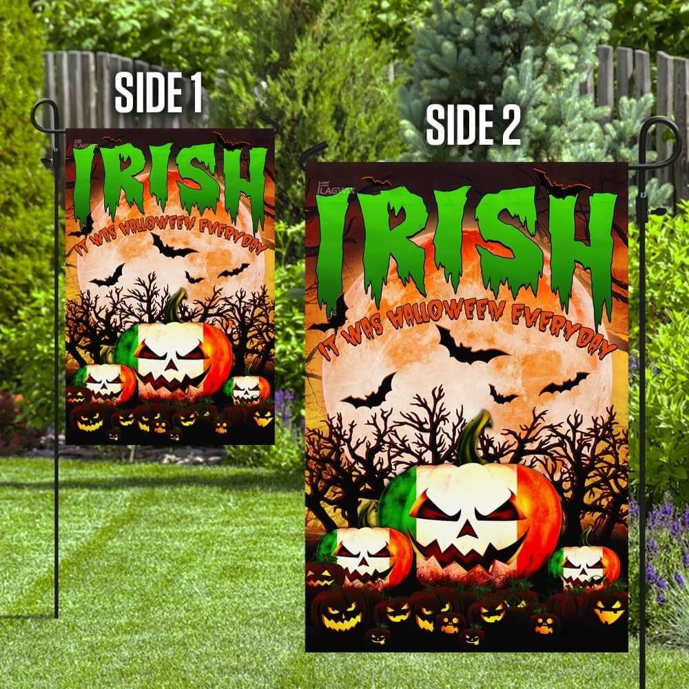Irish. It Was Halloween Everyday Flag Irish. It Was Halloween Everyday Flag