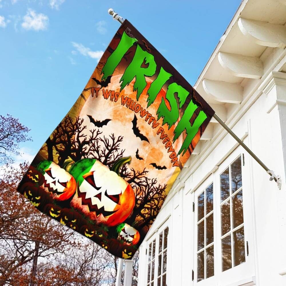 Irish. It Was Halloween Everyday Flag Irish. It Was Halloween Everyday Flag