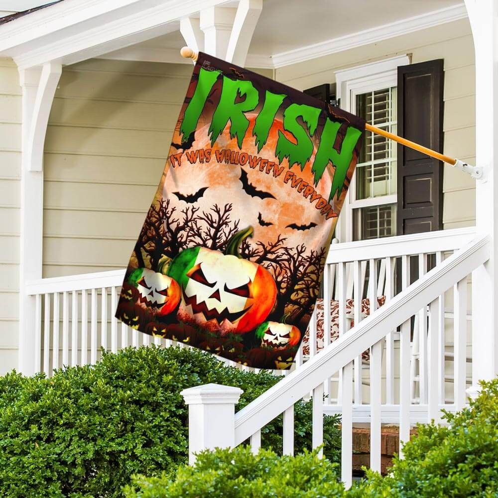 Irish. It Was Halloween Everyday Flag Irish. It Was Halloween Everyday Flag