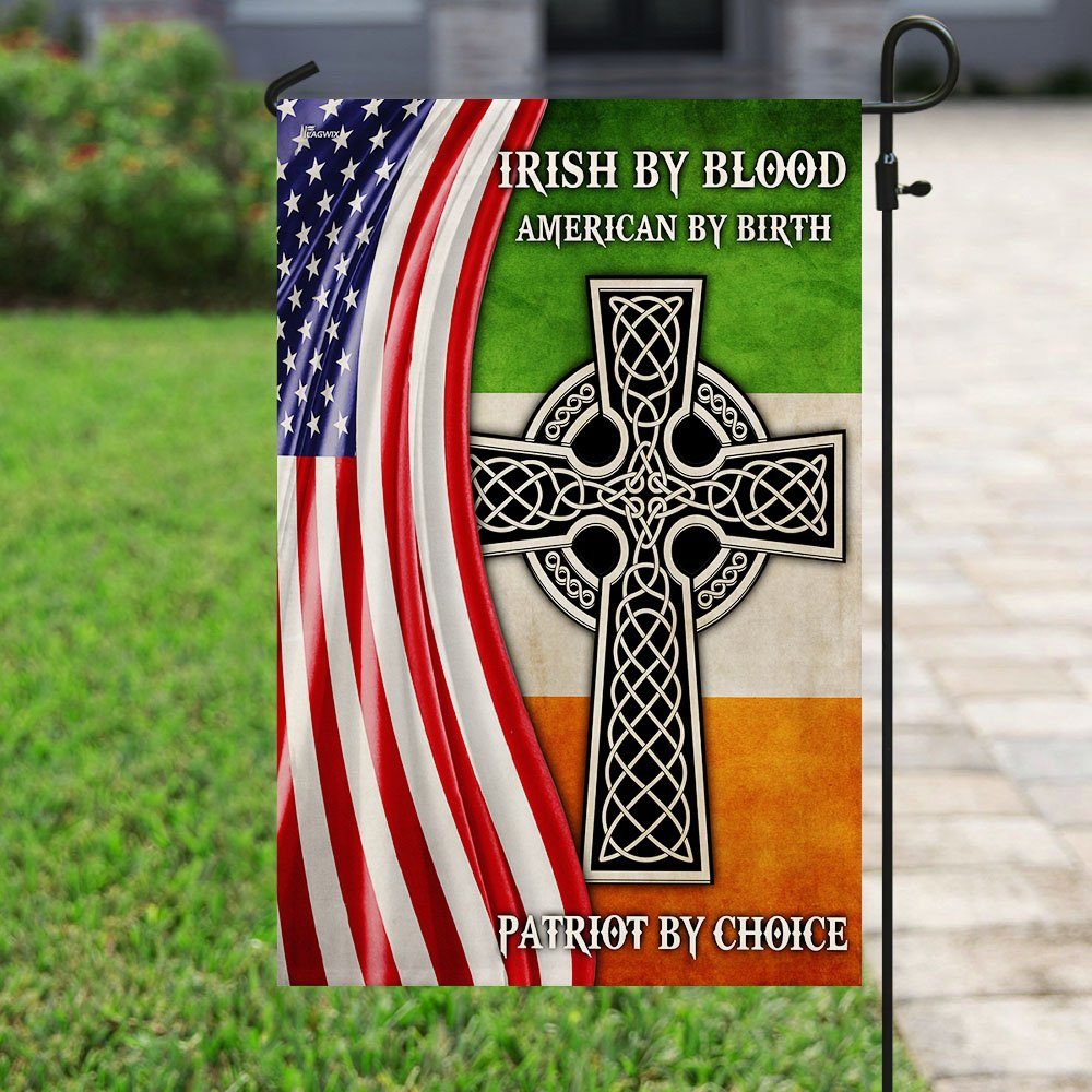 Irish By Blood American By Birth Patriot By Choice Flag