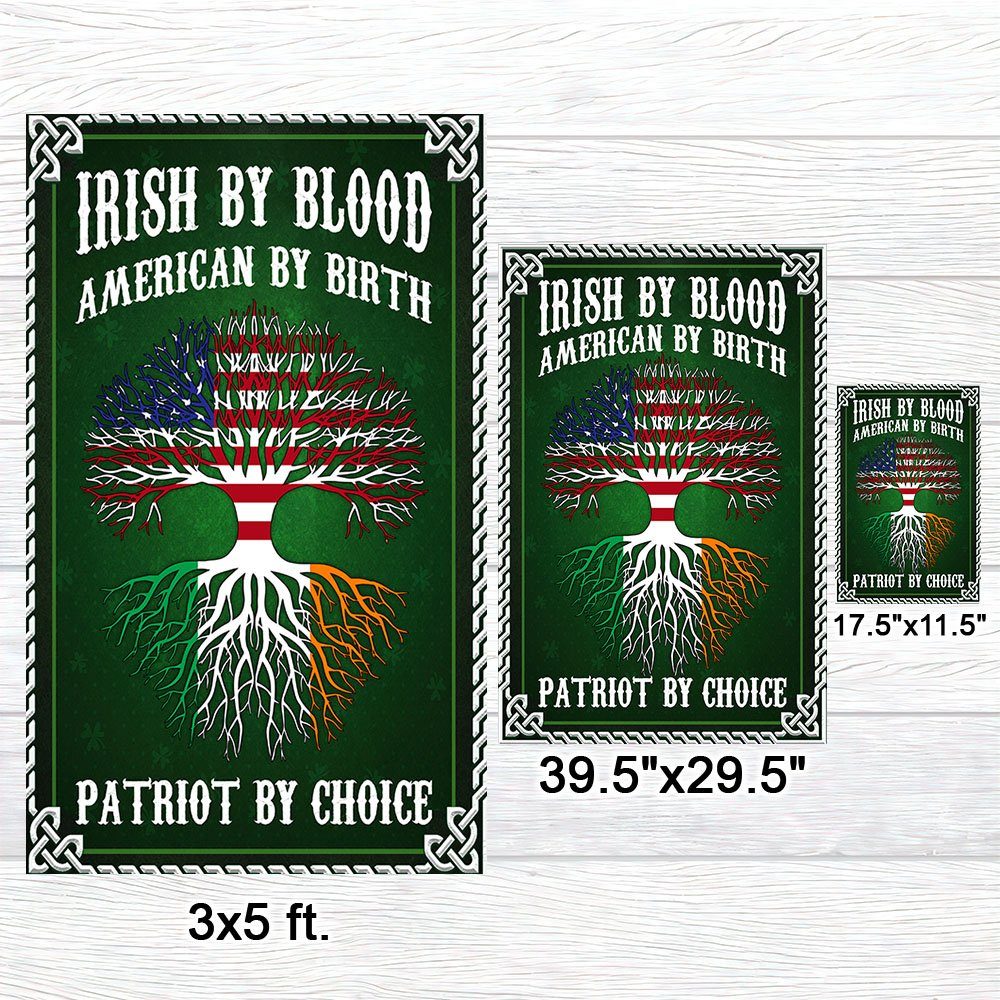 Irish Flag Irish By Blood American By Birth Patriot By Choice Flag MLN918F