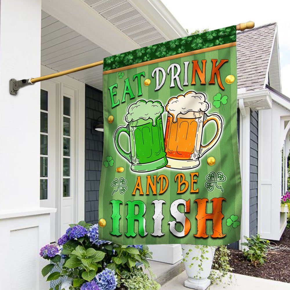Irish Saint Patrick’s Day Flag Eat  Drink And Be Irish MLH2218F