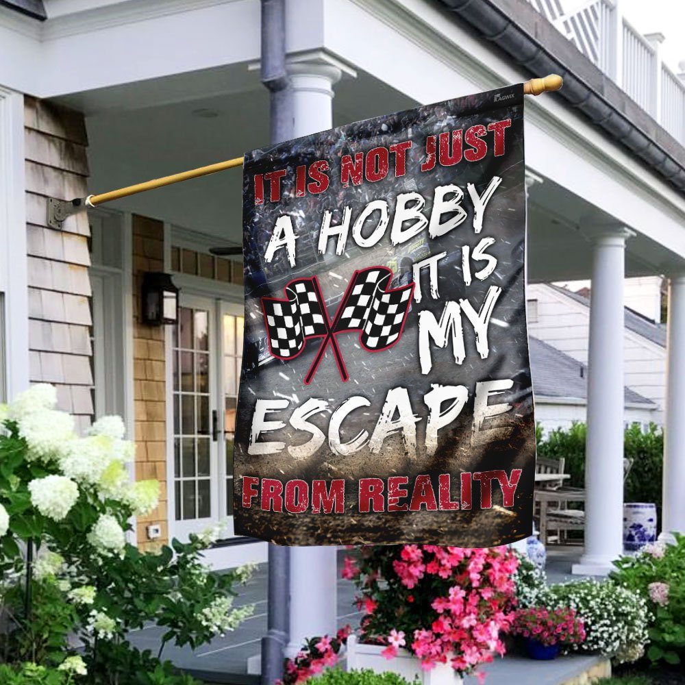 It Is My Escape From Reality - Dirt Track Racing Flag