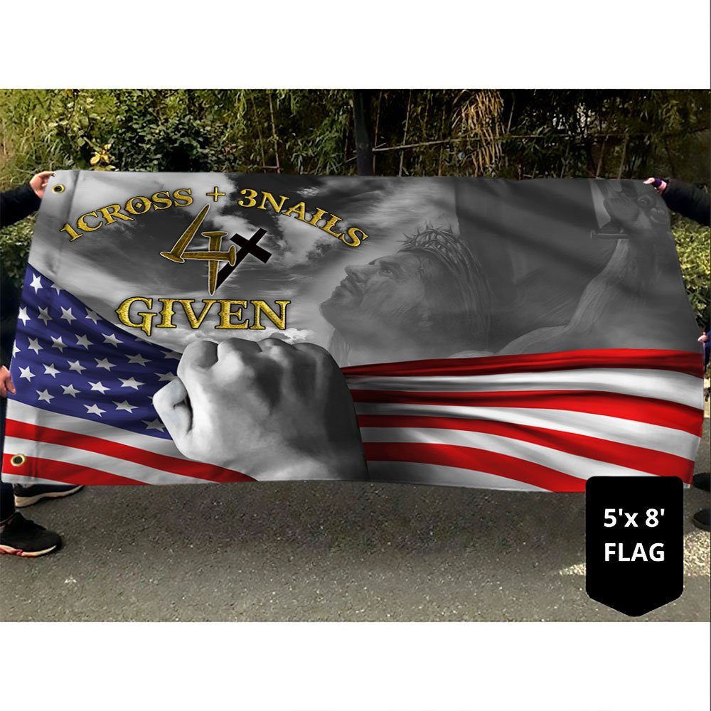 Jesus America 1 Cross 3 Nails 4 Given Grommet Flag MBH160GF