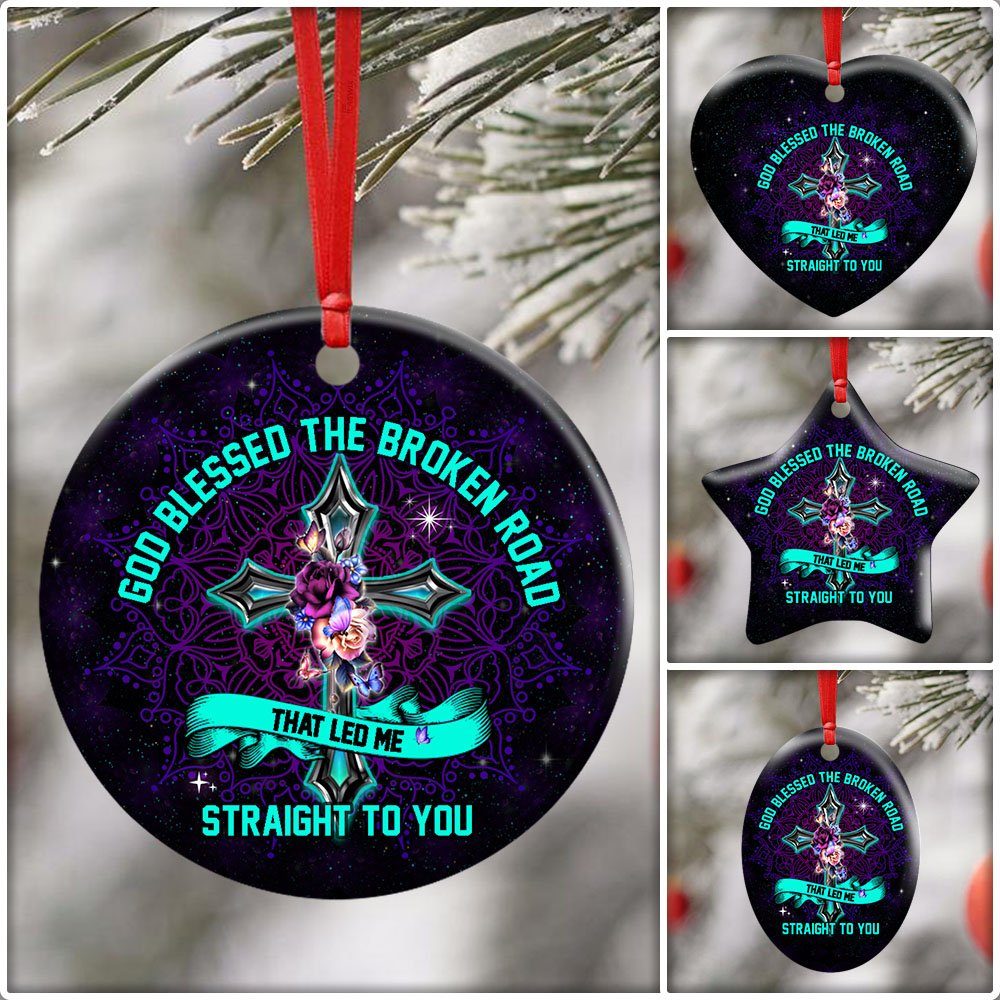 Jesus Cross – God Blessed The Broken Road Ceramic Ornament Jesus Cross – God Blessed The Broken Road Ceramic Ornament