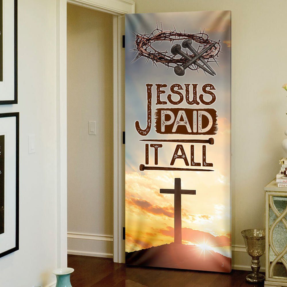 Jesus Door Cover Christian Jesus Paid It All Door Decor TRH1887D
