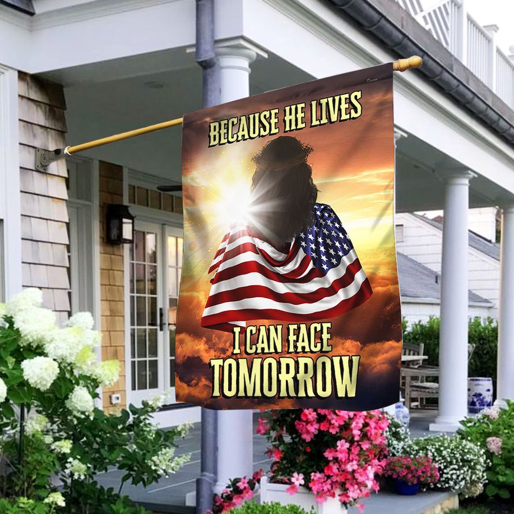 Jesus Flag Because He Lives I Can Face Tomorrow QNK849F