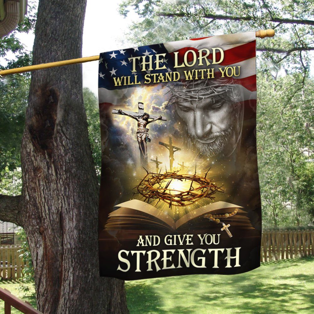 Jesus Flag The Lord Will Stand With You And Give You Strength ANL276F