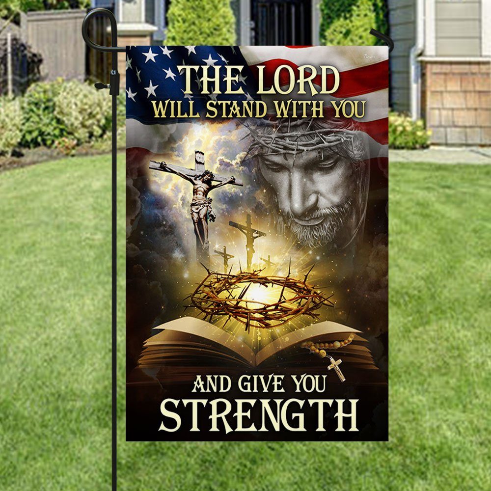 Jesus Flag The Lord Will Stand With You And Give You Strength ANL276F