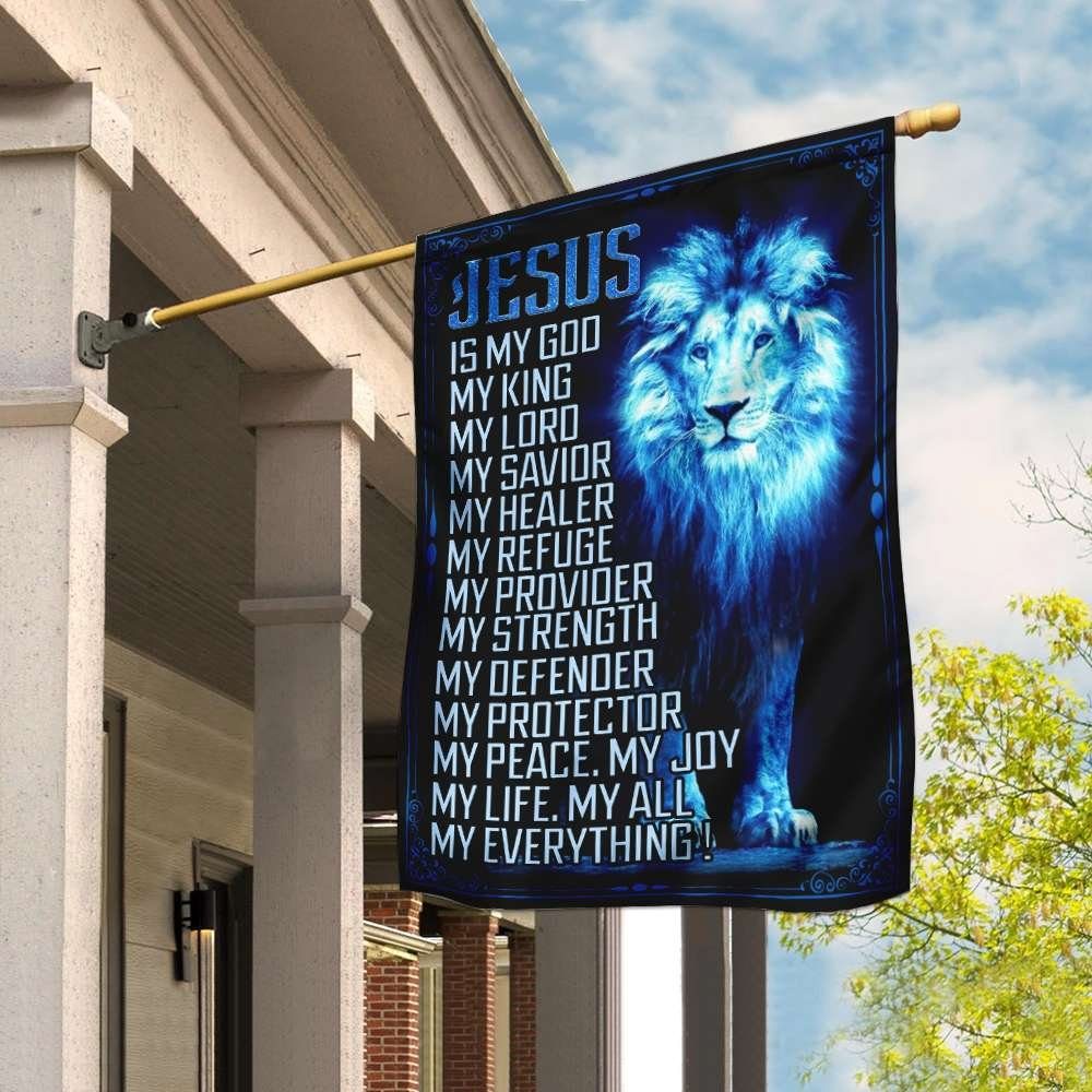 Jesus Is My God My Everything Flag