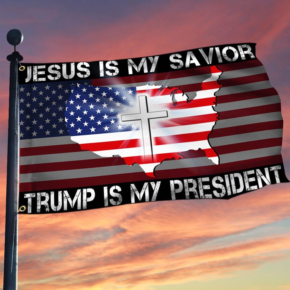 Jesus Is My Savior, He Is My President Grommet Flag BNN381GF