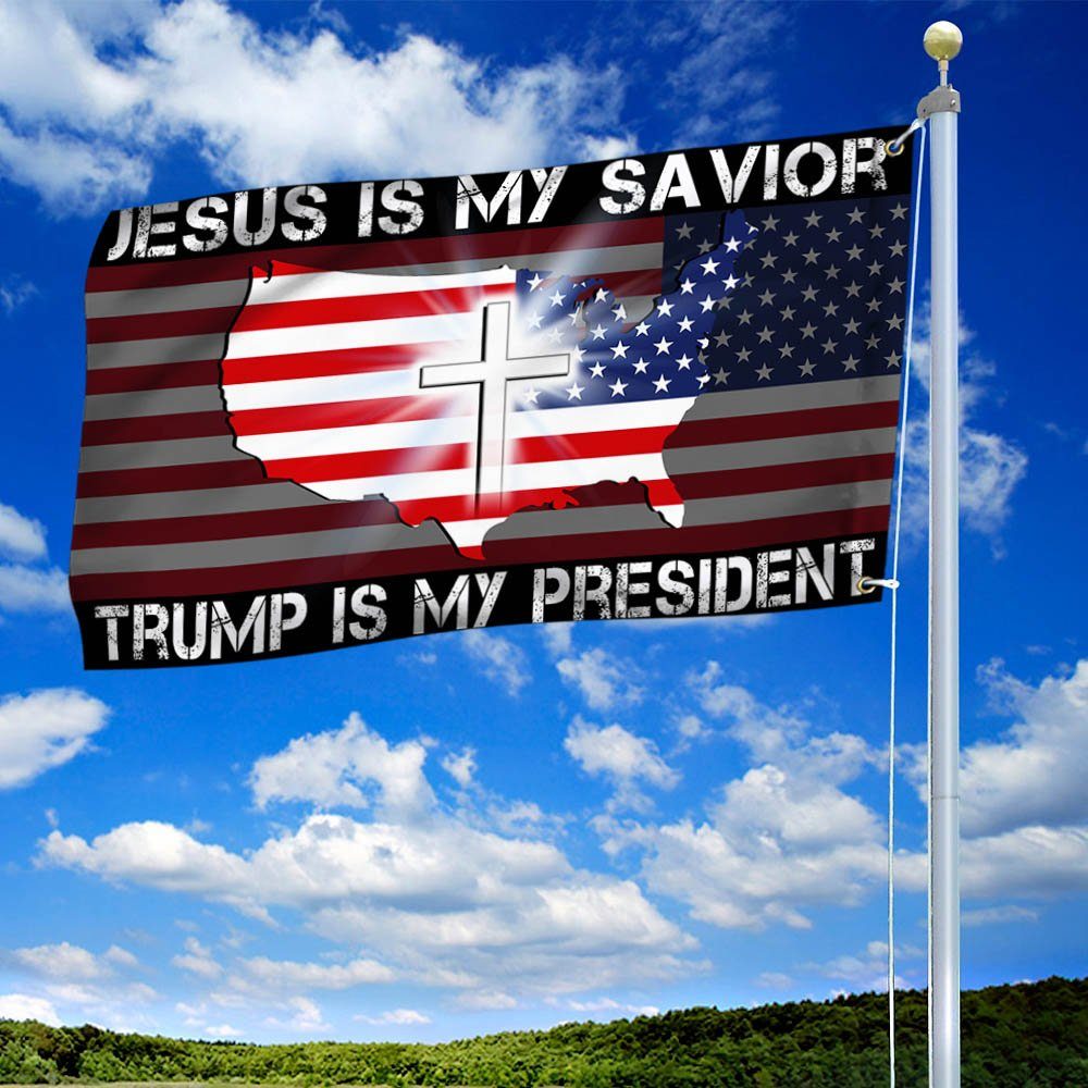 Jesus Is My Savior, He Is My President Grommet Flag BNN381GF