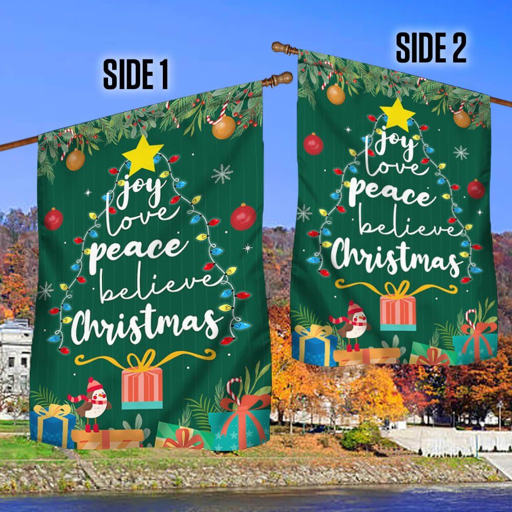 Joy Love Peace Believe Christmas Flag BNN685F