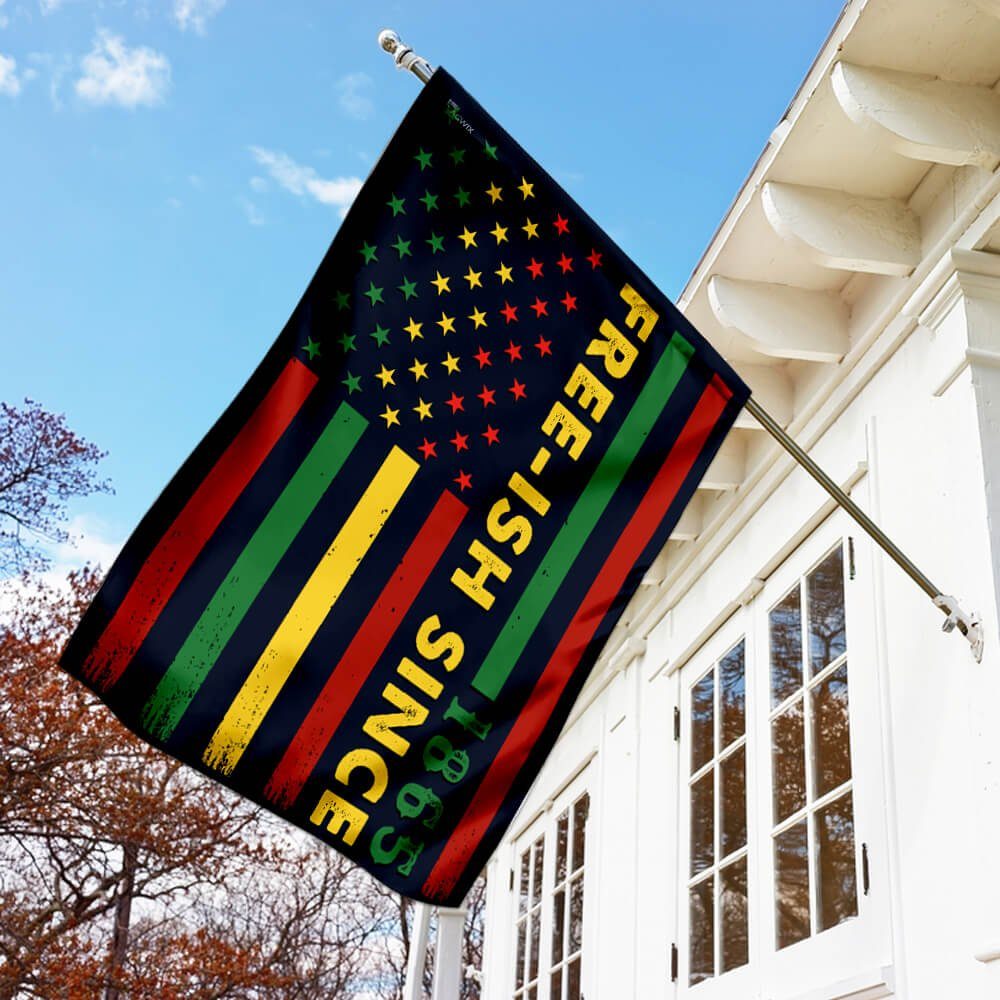 Juneteenth – Free-ish Since 1865 Flag