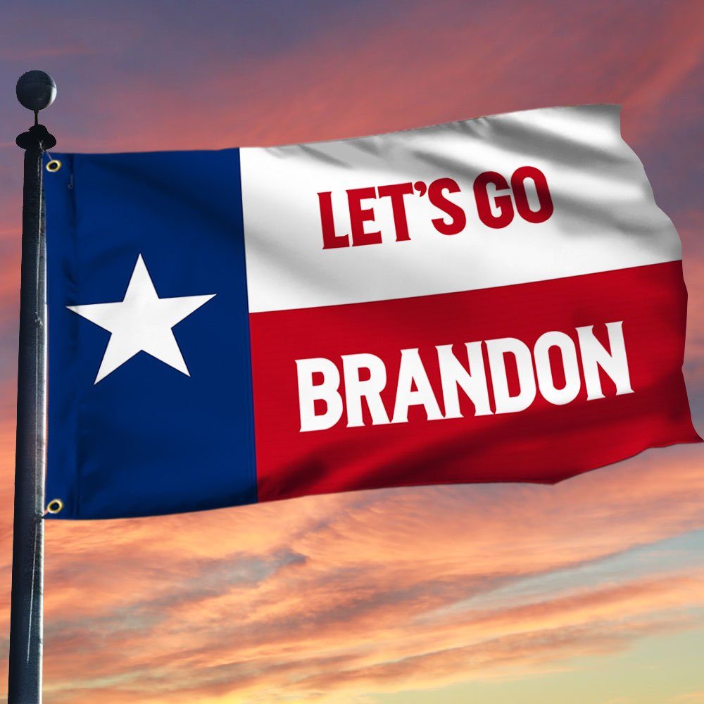 Let's Go Brandon Texas Grommet Flag QNK1045GFv1
