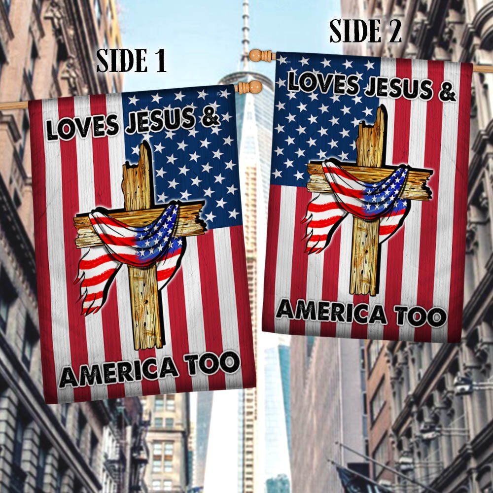 Loves Jesus And America Too Flag TQN1390F