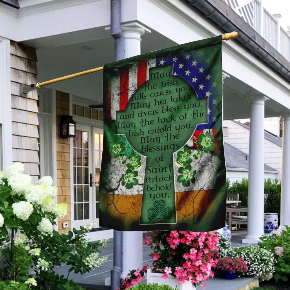 May The Blessings Of Saint Patrick Behold You Irish Flag