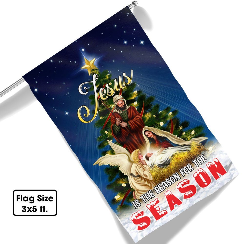 Nativity of Jesus Christmas Flag Jesus Is The Reason For The Season Flag MLN637F