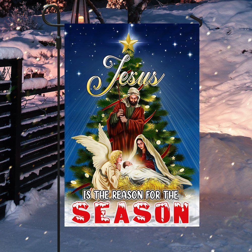 Nativity of Jesus Christmas Flag Jesus Is The Reason For The Season Flag MLN637F