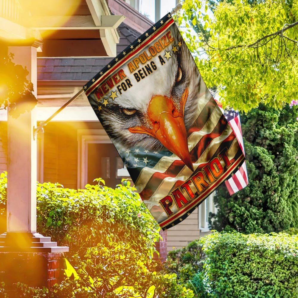 Never Apologize For Being A Patriot Flag