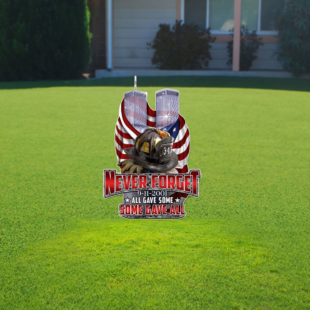 Never Forget 9-11-2001 Garden Metal Sign THB3308MS