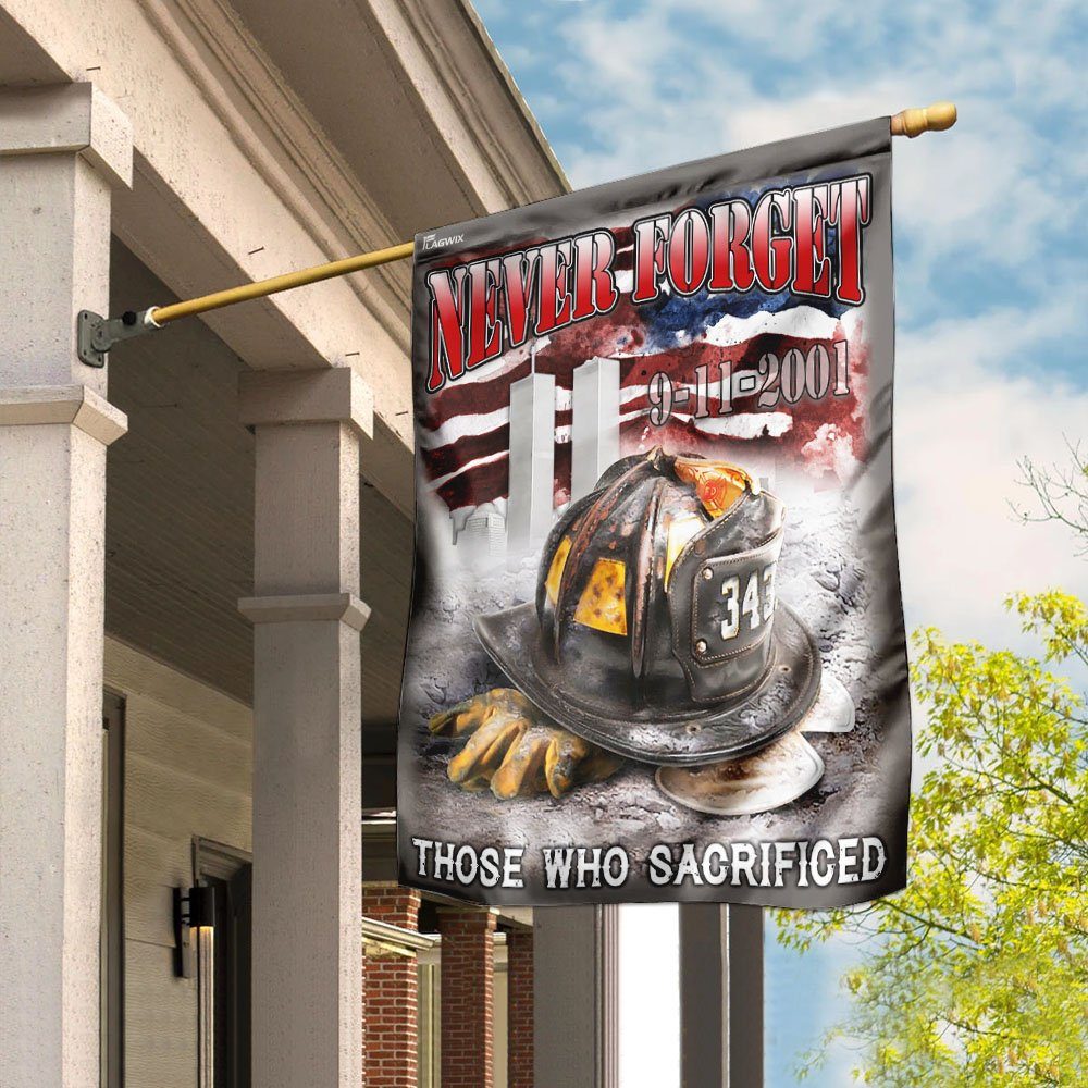 Never Forget Those Who Sacrificed 9/11 Flag