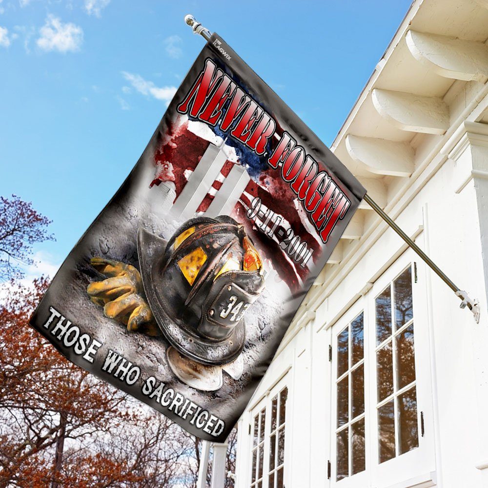 Never Forget Those Who Sacrificed 9/11 Flag