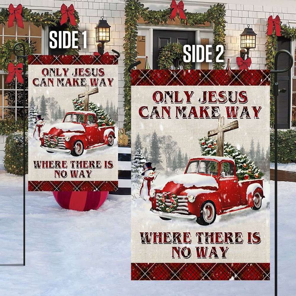 Only Jesus Can Make Way Where There Is No Way Christian Cross Red Truck Christmas Flag TPT418F